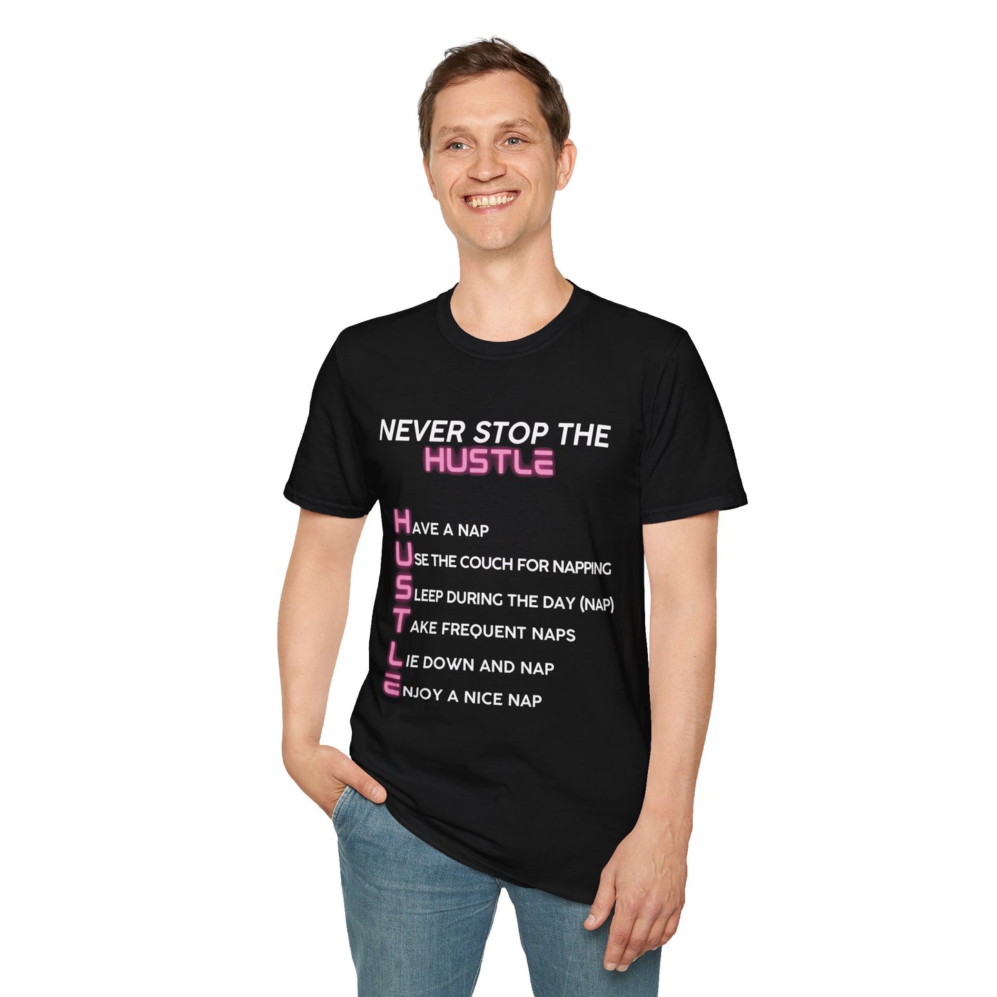 Funny T-shirt | Never Stop The Hustle | Nap Culture